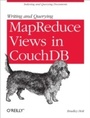 Cover: Writing and Querying MapReduce Views in CouchDB - O'Reilly