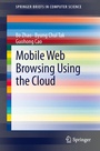 Cover: Mobile Web Browsing Using the Cloud - Springer