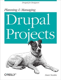 Enlarge image Cover: Planning and Managing Drupal Projects - O'Reilly