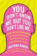 Cover: You Don't Know Me but You Don't Like Me - Scribner