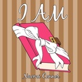 Cover: I am - AuthorHouse