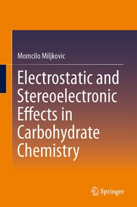 Abbildung von: Electrostatic and Stereoelectronic Effects in Carbohydrate Chemistry - Springer
