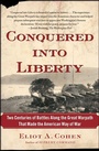 Cover: Conquered into Liberty - Free Press