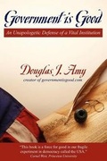Cover: Government Is Good - Dog Ear Publishing
