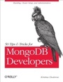 Cover: 50 Tips and Tricks for MongoDB Developers - O'Reilly