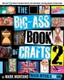 Cover: The Big-Ass Book of Crafts 2 - Gallery Books