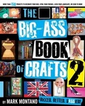 Cover: The Big-Ass Book of Crafts 2 - Gallery Books