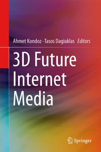Enlarge image Cover: 3D Future Internet Media - Springer