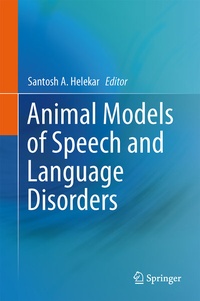 Abbildung von: Animal Models of Speech and Language Disorders - Springer
