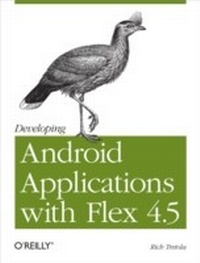 Enlarge image Cover: Developing Android Applications with Flex 4.5 - O'Reilly