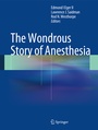Cover: The Wondrous Story of Anesthesia - Springer