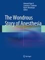 Cover: The Wondrous Story of Anesthesia - Springer
