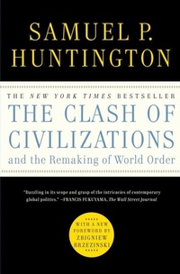 Enlarge image Cover: The Clash of Civilizations and the Remaking of World Order - Simon & Schuster