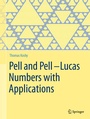 Cover: Pell and Pell-Lucas Numbers with Applications - Springer