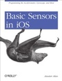 Cover: Basic Sensors in iOS - O'Reilly