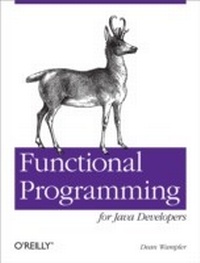 Enlarge image Cover: Functional Programming for Java Developers - O'Reilly