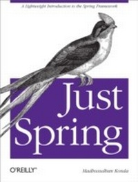Enlarge image Cover: Just Spring - O'Reilly