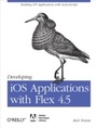 Cover: Developing iOS Applications with Flex 4.5 - O'Reilly