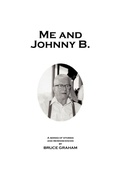 Cover: Me and Johnny B. - AuthorHouse