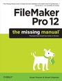Cover: FileMaker Pro 12: The Missing Manual - O'Reilly
