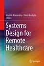 Cover: Systems Design for Remote Healthcare - Springer