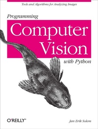 Abbildung von: Programming Computer Vision with Python - O'Reilly