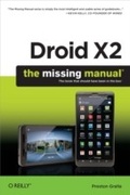 Cover: Droid X2: The Missing Manual - O'Reilly
