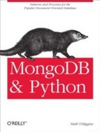 Enlarge image Cover: MongoDB and Python - O'Reilly