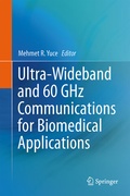 Cover: Ultra-Wideband and 60 GHz Communications for Biomedical Applications - Springer