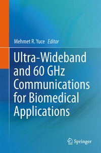 Abbildung von: Ultra-Wideband and 60 GHz Communications for Biomedical Applications - Springer