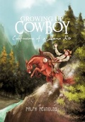 Cover: Growing Up Cowboy - Trafford Publishing