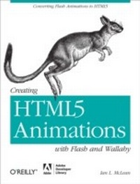 Enlarge image Cover: Creating HTML5 Animations with Flash and Wallaby - O'Reilly
