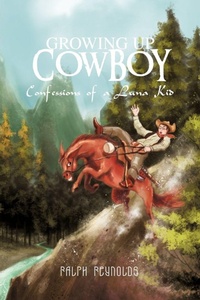 Enlarge image Cover: Growing Up Cowboy - Trafford Publishing