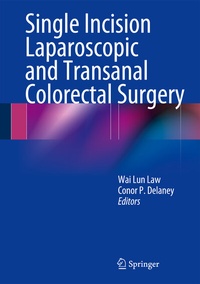 Abbildung von: Single Incision Laparoscopic and Transanal Colorectal Surgery - Springer