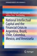 Cover: National Intellectual Capital and the Financial Crisis in Argentina, Brazil, Chile, Colombia, Mexico, and Venezuela - Springer