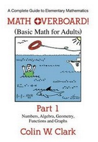 Enlarge image Cover: Math Overboard! (Basic Math for Adults) - Dog Ear Publishing