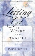 Cover: Letting Go of Worry and Anxiety - Multnomah