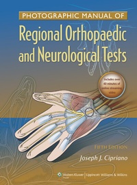 Abbildung von: Photographic Manual of Regional Orthopaedic and Neurologic Tests - Lippincott Williams and Wilkins