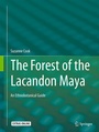 Cover: The Forest of the Lacandon Maya - Springer