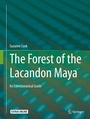 Cover: The Forest of the Lacandon Maya - Springer