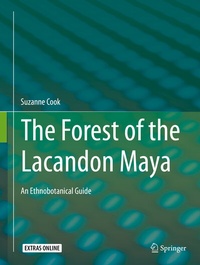Abbildung von: The Forest of the Lacandon Maya - Springer