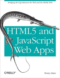 Abbildung von: HTML5 and JavaScript Web Apps - O'Reilly