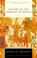 Cover: History of the Conquest of Mexico - Modern Library