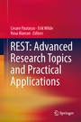 Cover: REST: Advanced Research Topics and Practical Applications - Springer