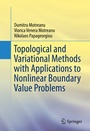 Cover: Topological and Variational Methods with Applications to Nonlinear Boundary Value Problems - Springer