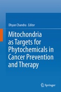 Cover: Mitochondria as Targets for Phytochemicals in Cancer Prevention and Therapy - Springer