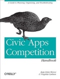 Cover: Civic Apps Competition Handbook - O'Reilly