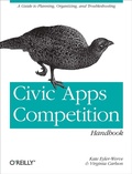 Cover: Civic Apps Competition Handbook - O'Reilly