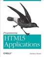 Cover: Programming HTML5 Applications - O'Reilly