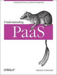 Abbildung von: Understanding PaaS - O'Reilly
